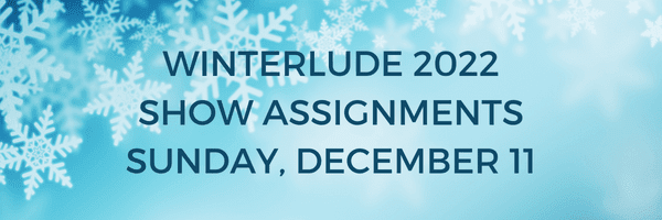 Winterlude 2022 Show Assignments banner